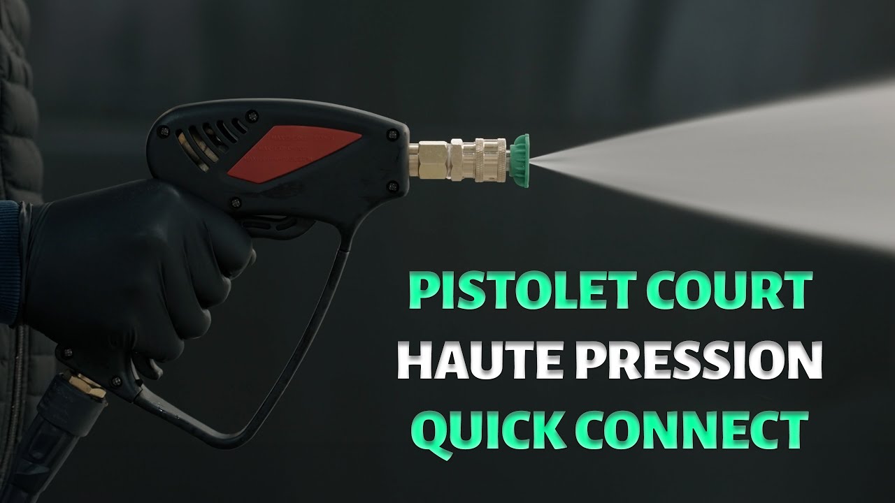 Pistolet court Haute Pression Quick Connect