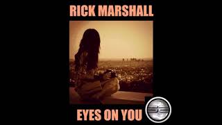 rick marshall eyes on you original mix