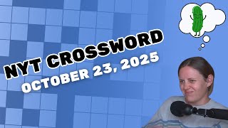 That was a close one! | NYT Crossword | October 23, 2025