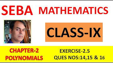 "ASSAMESE VIDYAPEETH" "SEBA MATHS" "CHAPTER-2" "POLYNOMIALS" Exercise-2.3"   "Class 9" "MATHS ASSAM"