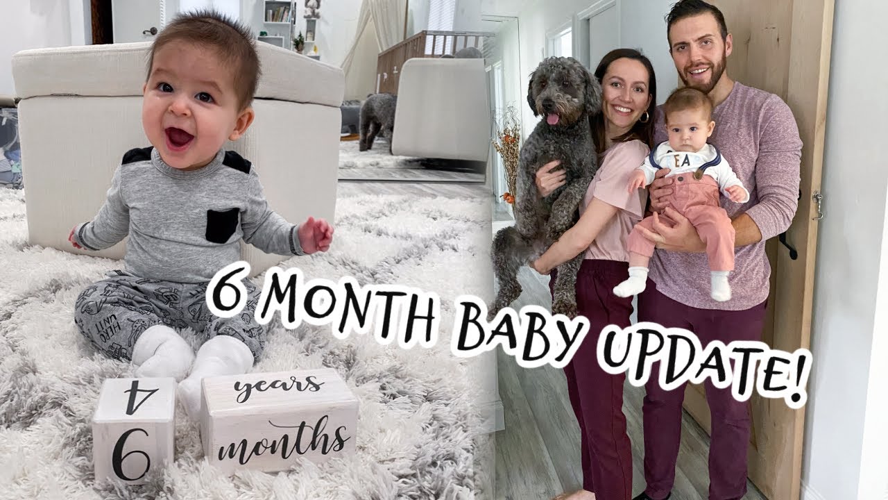 6 MONTH BABY UPDATE!