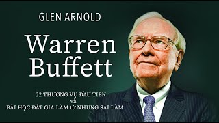 [Sách Nói] Warren Buffett - 22 Thương Vụ Đầu Tiên Và Bài Học Đắt Giá Từ Những Sai Lầm | Chương 1