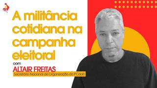 A militância na campanha eleitoral | Entrelinhas Vermelhas 12