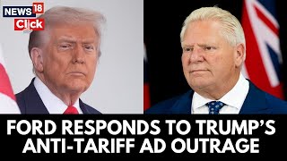 Doug Ford Responds To Donald Trump’s Anger Over Anti-Tariff Ad | N18G | World News