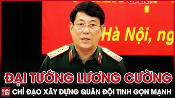 Thời Sự Quốc Phòng Trưa 29/6: Đại Tướng Lương Cường chỉ đạo Xây dựng Quân Đội Tinh Gọn Mạnh | QPVN