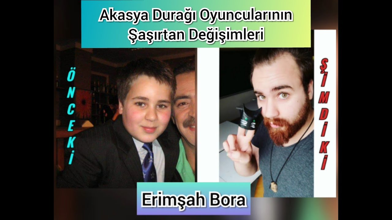Akasya Durağı Oyuncuları�nın Şimdiki Halleri YouTube