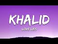 Khalid & Normani - Love Lies (Lyrics) | 8D Audio 🎧