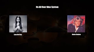 Lana Del Rey Its All Over Blue System (Ai Cover)