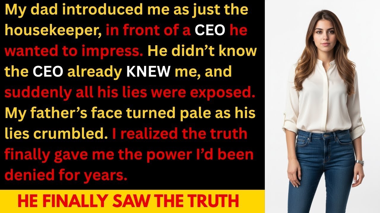 At a Meeting, My Dad Introduced Me as The Housekeeper. He Didn’t Know the CEO Already Knew Me