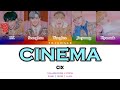 CIX Cinema Lyrics (Color Coded Lyrics Han Rom Eng)