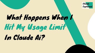 What Happens When I Hit My Usage Limit in Claude Ai?