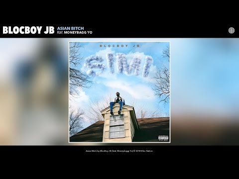BlocBoy JB - Asian Bitch (Audio) (feat. Moneybagg Yo)