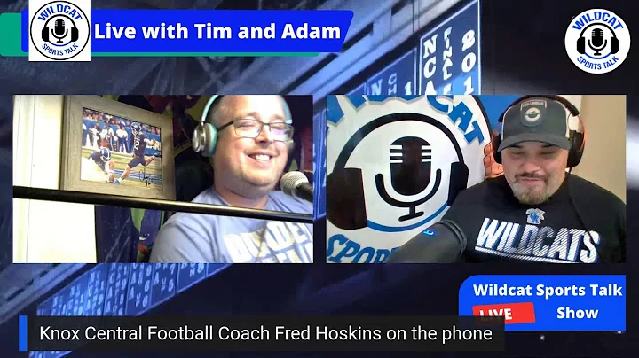 Knox Central Coach Fred Hoskins joins the show. Ra...