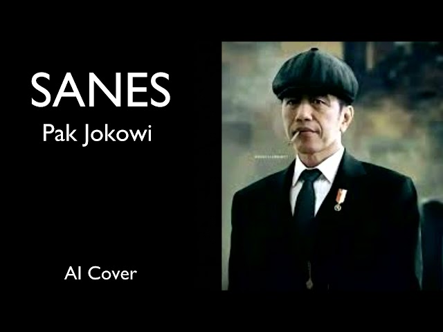 SANES - Pak Jokowi Full ver (Ai Cover) class=