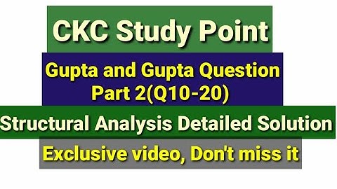 Structural Analysis | TOS (11-20) -Gupta and Gupta Solution | UPPSC AE | RPSE JE | Civil Engineering