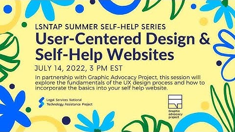 2022 Summer Self Help Series: User-Centered Design