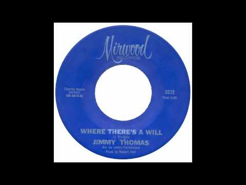 Jimmy Thomas - Where Theres A Will - Mirwood