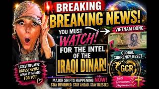 🚨 BREAKING IRAQI DINAR NEWS! You MUST Watch This Intel | Vietnam Dong & Global Currency Reset Update