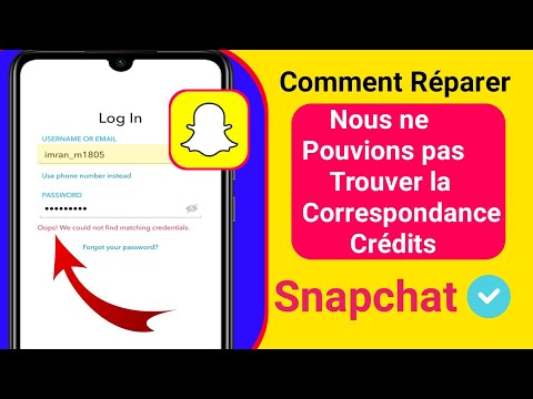 Problème de connexion à Snapchat - Oups n'a trouver informations d'identification correspondantes