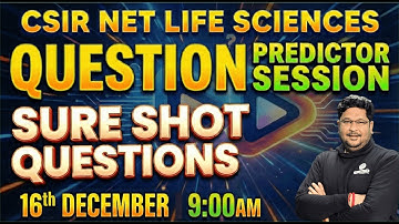 𝐂𝐒𝐈𝐑 𝐍𝐄𝐓 𝐋𝐈𝐅𝐄 𝐒𝐂𝐈𝐄𝐍𝐂𝐄𝐒 | 𝐐𝐔𝐄𝐒𝐓𝐈𝐎𝐍 𝐏𝐑𝐄𝐃𝐈𝐂𝐓𝐎𝐑 𝐒𝐄𝐒𝐒𝐈𝐎𝐍 | 𝐒𝐔𝐑𝐄 𝐒𝐇𝐎𝐓 𝐐𝐔𝐄𝐒𝐓𝐈𝐎𝐍𝐒 |