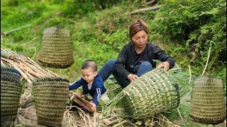 single grandmother's life  How to weave bamboo baskets  Meal from cassava | Lý Thị Dần