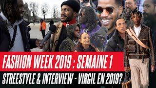 FASHION WEEK 2019 : STREETSTYLE ET ITW ! 2019 ENCORE UNE ANNÉE POUR VIRGIL ABLOH 👀 ?