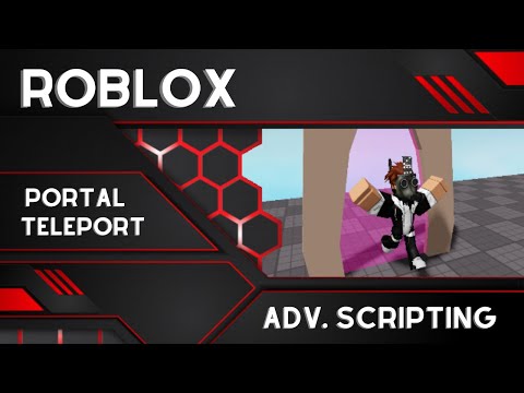 Portal Teleportation  - Advanced Roblox Scripting