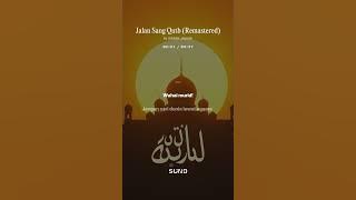 Jalan Sang Qutb (Remastered)