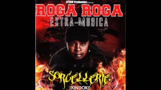 Roga Roga / Extra Musica - Kindoki
