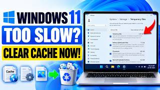 Windows 11 Too Slow Clear THIS Cache & Make It Faster!
