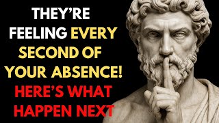 They’re Feeling Every Second of Your Absence — Here’s What Happens Next | Stoic Truth