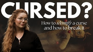 CURSES, HEXES & JINXES 101 - How to tell if you are cursed // Protect and Break a Curse