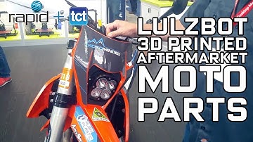 Lulzbot talk Open-Source Filaments and 3D Printed Aftermarket Motocross Parts