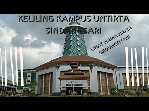 Keliling Kampus Untirta Sindangsari | Nama Nama Gedungnya | Vlog terbaru 23 April 2022