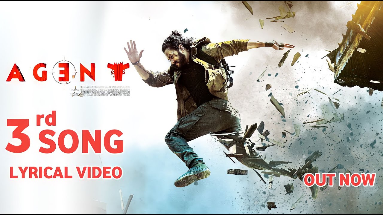 Agent 3rd Lyrical Video Song | Akhil Akkineni, Surendar Reddy, Sakshi ...