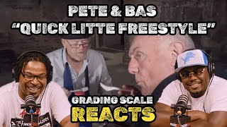 Pete and Bas - Quick Little Freestyle - Grading Scale Reacts