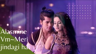 Alasmine vm on meri jindagi hai tu song ❤️❤️❤️ | #aladdin | #yasmin | #alasmine | @Akshamedits