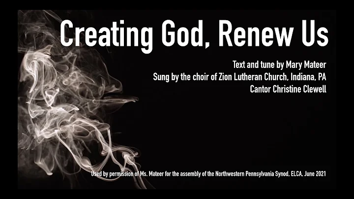 Creating God, Renew Us