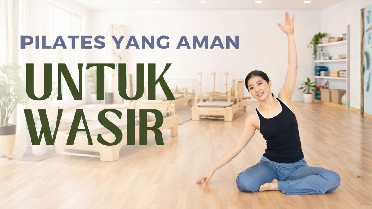 PILATES YANG AMAN UNTUK WASIR / AMBEIEN | 10 MENIT