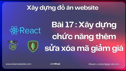 Tập 17 : Xây dựng chức năng thêm sửa xóa mã giảm giá