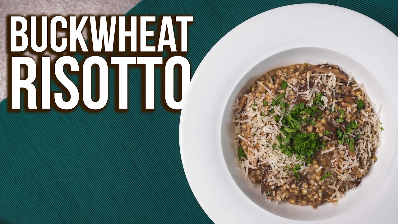 Buckwheat Risotto healthy alternatives to classic dishes YouTube