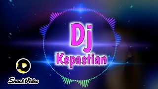 Dj kepastian snack video (di batas keraguan tersimpan keyakinan ) lagu dugem