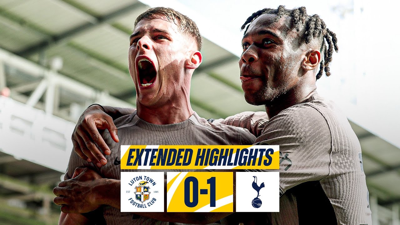 LUTON TOWN 0-1 TOTTENHAM HOTSPUR // PREMIER LEAGUE EXTENDED HIGHLIGHTS // VAN DE VEN SENDS SPURS TOP