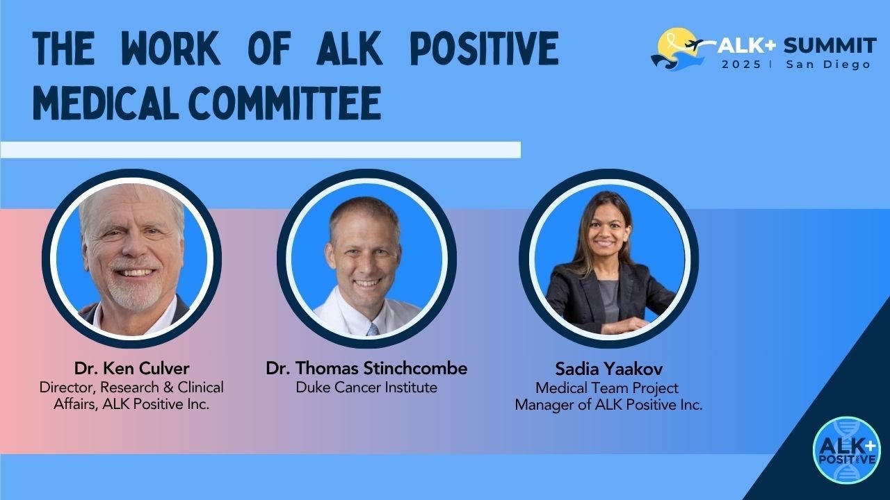 Work of the ALK Positive Medical Committees to Advance the Creation of New ALK Therapies