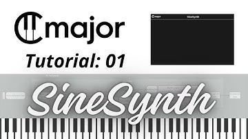 Cmajor Tutorial Part 1: Building a Sine Synth from Scratch.