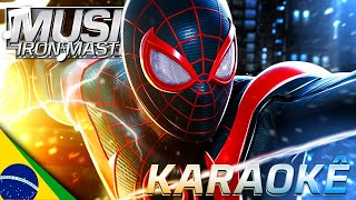 [KARAOKÊ] Rap do Miles Morales (Spider Man PS4) - MEU DEVER ME CHAMA | IRON MASTER