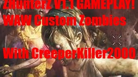 Custom Zombies ZhunterZ V1.1 gameplay! Call of Duty World at War custom zombies.