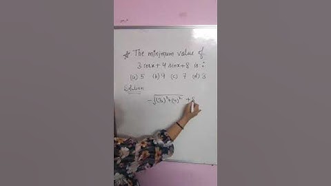minimum value of 3cosx+4sinx+8#exam #viral #maths #trigonometry #trending