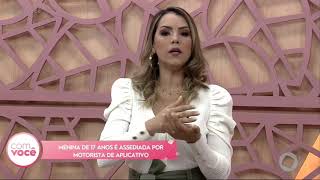 Com Você - Menina De 17 Anos É Ediada Por Motorista De Aplicativo