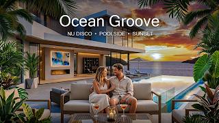 Evening Lounge Flow 🌅 Nu Disco Funk Mix • Sunset Villa Mood
